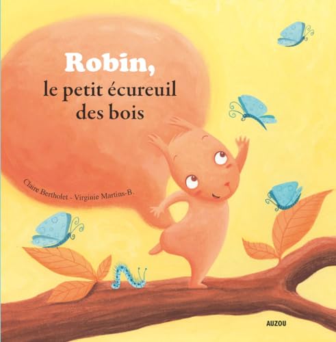 9782733818015: ROBIN, PETIT CUREUIL DES BOIS (Mes p'tits albums)