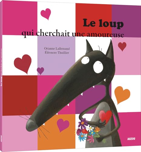 Beispielbild fr Le Loup qui cherchait une amoureuse (petit format) zum Verkauf von Librairie Th  la page