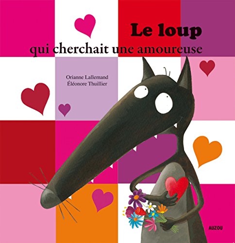 Imagen de archivo de Le Loup qui cherchait une amoureuse (petit format) a la venta por Librairie Th  la page