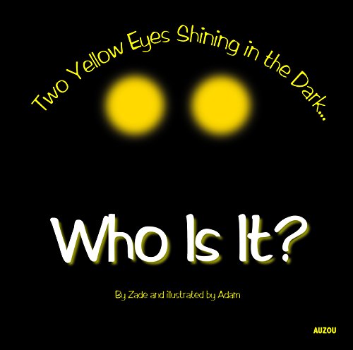 Beispielbild fr Who Is It?: Two Yellow Eyes Shining in the Dark zum Verkauf von ThriftBooks-Dallas