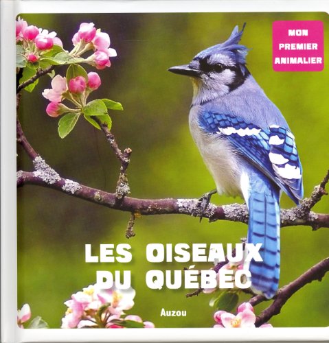 Stock image for OISEAUX DU QUBEC (LES) for sale by Better World Books