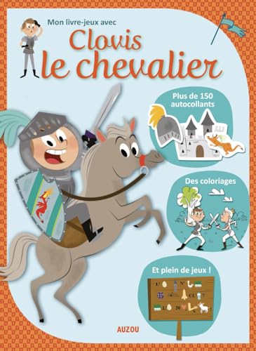 9782733823323: MON LIVRE-JEUX AVEC CLOVIS LE CHEVALIER (ACTIVITES)