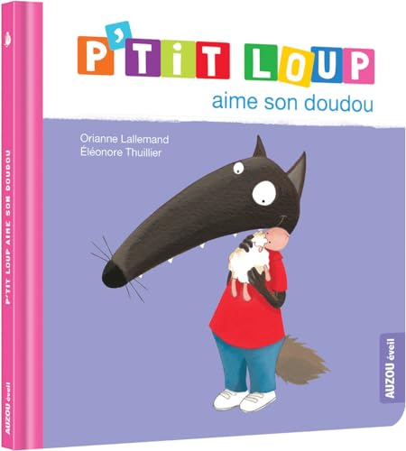 Beispielbild fr P'tit Loup aime son doudou zum Verkauf von medimops