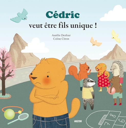 Beispielbild fr CEDRIC VEUT ETRE FILS UNIQUE ! zum Verkauf von medimops