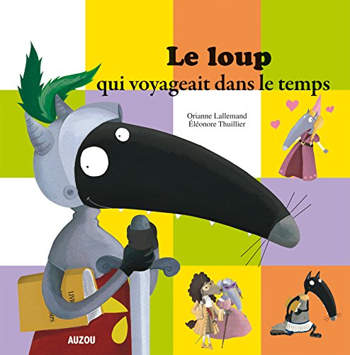 Beispielbild fr LE LOUP QUI VOYAGEAIT DANS LE TEMPS (French Edition) zum Verkauf von Wonder Book