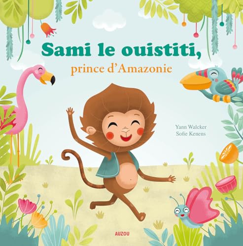 Stock image for SAMI LE OUISTITI PRINCE D'AMAZONIE (COLL. MESPTITS ALBUMS) for sale by WorldofBooks