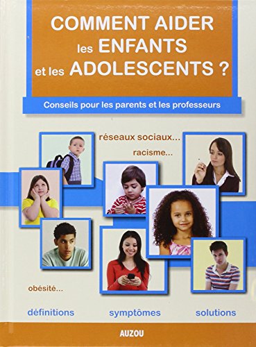 9782733829325: Comment aider les enfants et les adolescents ?