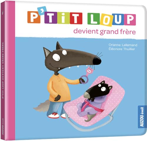 Stock image for P'TIT LOUP DEVIENT GRAND FRERE for sale by ThriftBooks-Atlanta