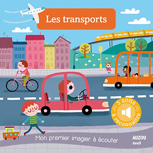 Stock image for LES TRANSPORTS - NOUVELLE EDITION (COLL. MON PREMIER IMAGIER A ECOUTER) for sale by medimops