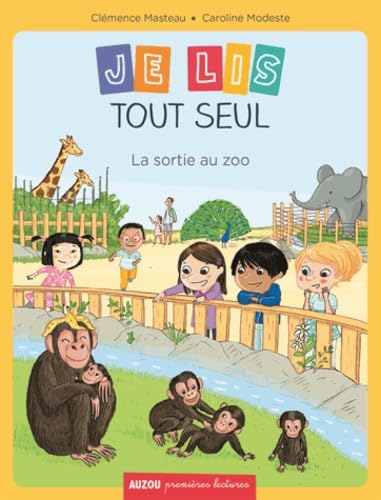 9782733833100: JE LIS TOUT SEUL - LA SORTIE AU ZOO (COLL. PREMIERES LECTURES) (ROMANS)