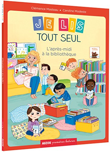 9782733833117: JE LIS TOUT SEUL - L'APRES-MIDI A LA BIBLIOTHEQUE (COLL. PREMIERES LECTURES) (ROMANS)