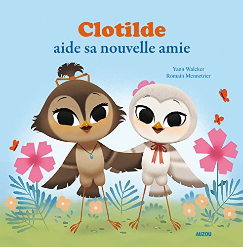 Beispielbild fr Clotilde aide sa nouvelle amie zum Verkauf von Better World Books