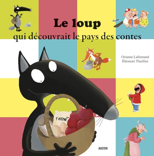 9782733833322: LE LOUP QUI DECOUVRAIT LE PAYS DES CONTES (Mes p'tits albums)