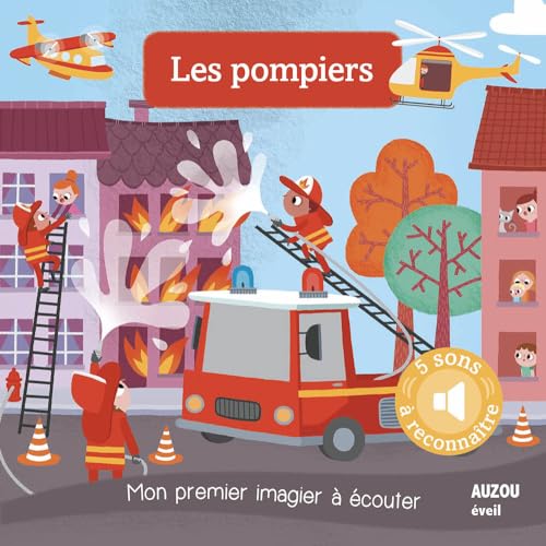 Beispielbild fr LES POMPIERS - NOUVELLE EDITION (COLL. MON PREMIER IMAGIER A ECOUTER) zum Verkauf von medimops