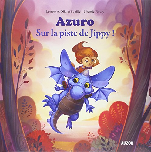 9782733836675: AZURO, SUR LA PISTE DE JIPPY ! (Mes grands albums)