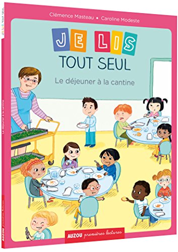 9782733837740: MOI JE LIS TOUT SEUL - TOME 3 - LE DJEUNER  LA CANTINE