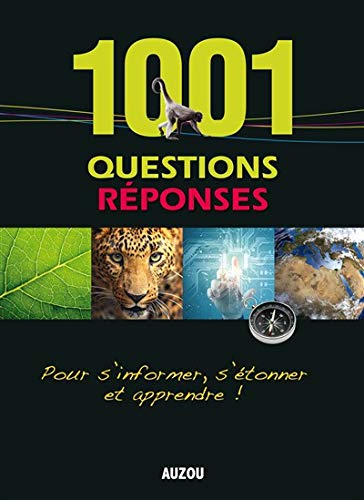 Stock image for 1.001 Questions Rponses : Pour S'informer, S'tonner Et Apprendre ! for sale by RECYCLIVRE