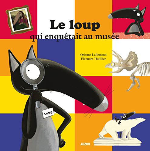 Stock image for Le loup qui enqutait au muse for sale by Librairie Th  la page