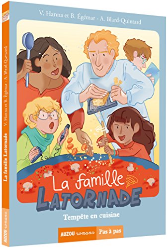 9782733839485: LA FAMILLE LATORNADE - TOME 1 TEMPETE EN CUISINE: Tempte en cuisine