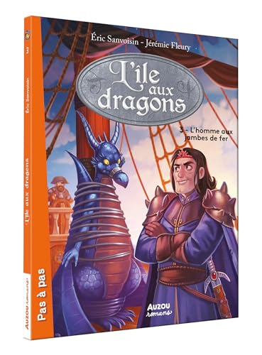 Beispielbild fr L' ŽLE AUX DRAGONS - TOME 3 - L'HOMME AUX JAMBES DE FER zum Verkauf von WorldofBooks