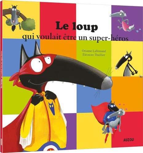 Stock image for Le Loup qui voulait tre un super-hros (petit format) for sale by Librairie Th  la page
