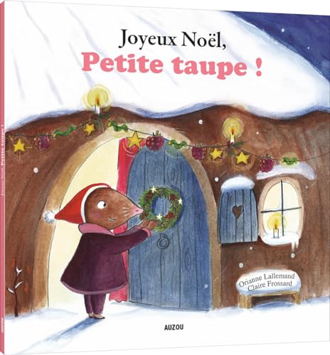 Beispielbild fr Petite Taupe - Joyeux Nol, Petite Taupe ! (petit format) zum Verkauf von Ammareal