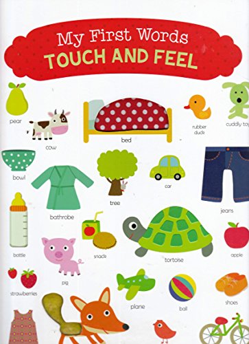 Beispielbild fr My First Words - Touch and Feel zum Verkauf von WorldofBooks