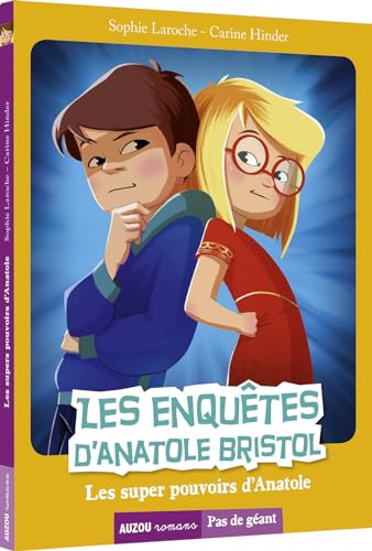 Beispielbild fr LES ENQU TES D'ANATOLE BRISTOL - LES SUPER POUVOIRS D'ANATOLE zum Verkauf von ThriftBooks-Dallas