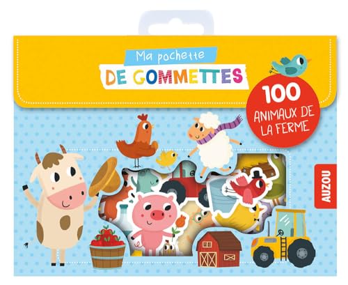 9782733846513: MA POCHETTE DE GOMMETTES - 100 GOMMETTES A LA FERME: 100 ANIMAUX DE LA FERME