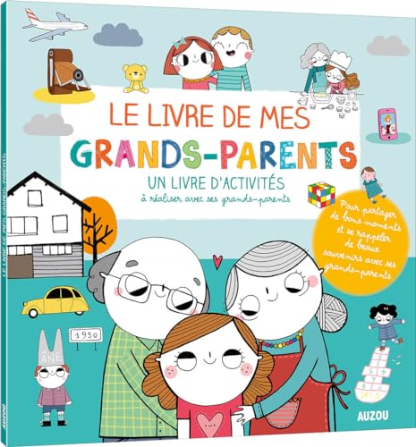 Beispielbild fr Le livre de mes grands-parents : Un livre d'activits  raliser avec ses grands-parents zum Verkauf von medimops