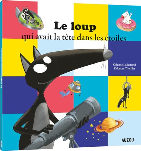 Stock image for Le Loup Qui Avait La Tete Dans Les Etoiles for sale by Revaluation Books