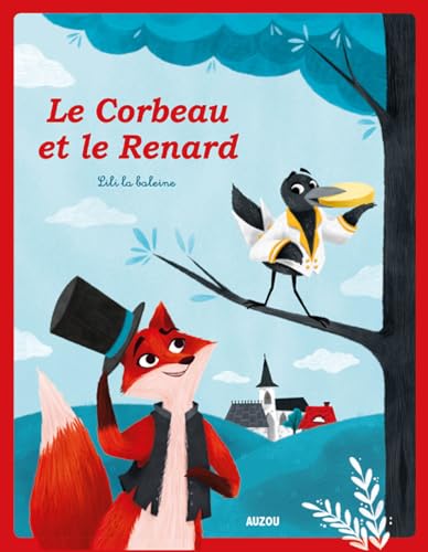 Beispielbild fr LES P'TITS CLASSIQUES - LE CORBEAU ET LE RENARD zum Verkauf von WorldofBooks