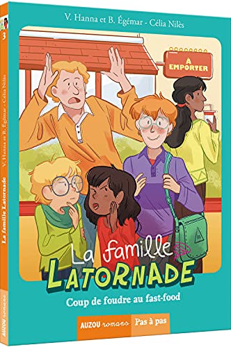 Stock image for La famille Latornade - Tome 3, coup de foudre au fast food for sale by Ammareal