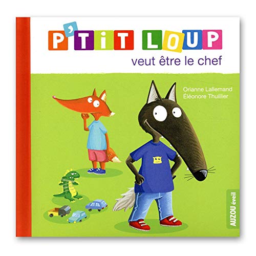 Beispielbild fr P'tit loup veut etre le chef zum Verkauf von Goldstone Books