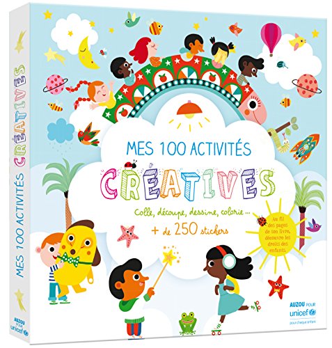 Stock image for MES 100 ACTIVITES CREATIVES - AVEC UNICEF for sale by WorldofBooks