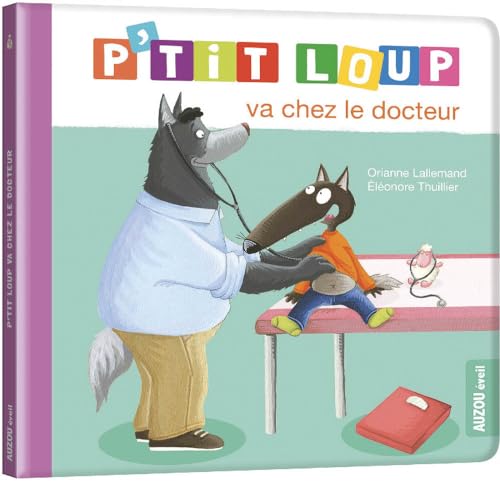 Beispielbild fr P'tit loup va chez le docteur zum Verkauf von Librairie Th  la page