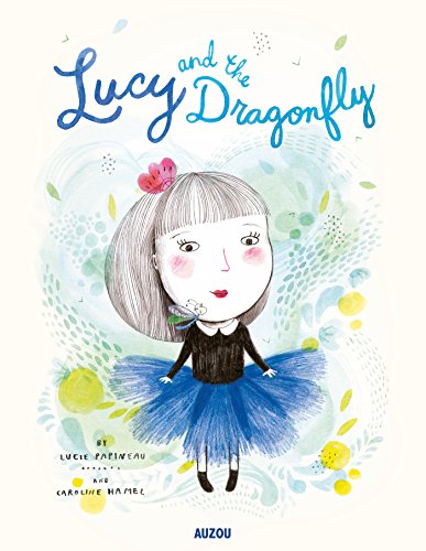 Beispielbild fr Lucy and the Dragonfly zum Verkauf von Open Books