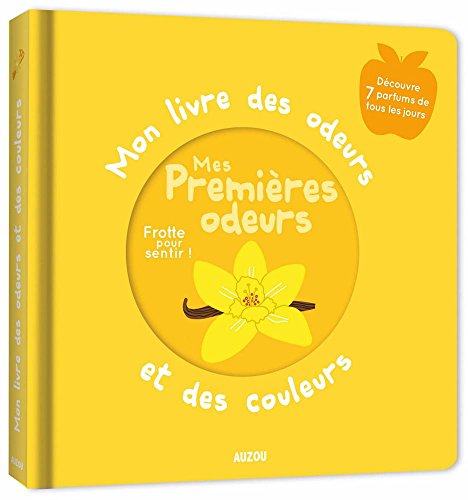 Stock image for MON LIVRE DES ODEURS ET DES COULEURS - MES PREMI RES ODEURS for sale by WorldofBooks