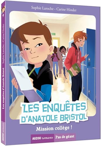 Imagen de archivo de Les enqutes d'Anatole Bristol. Tome 9, mission collge ! a la venta por Librairie Th  la page