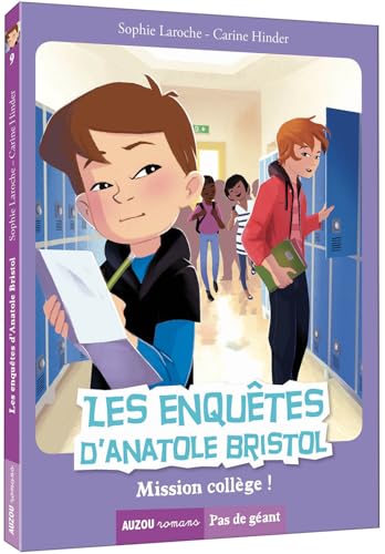 Stock image for Les enqutes d'Anatole Bristol. Tome 9, mission collge ! for sale by Ammareal