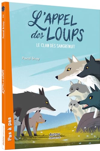 Stock image for L'appel des loups, Tome 2 : Le clan des Sangrenuit for sale by Librairie Th  la page