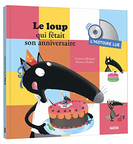 9782733866443: Le loup qui ftait son anniversaire : L'histoire lue (1CD audio)