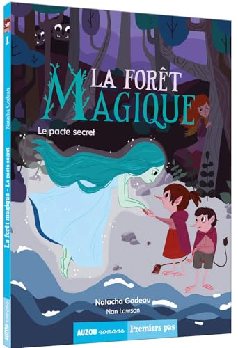 Beispielbild fr LA FORT MAGIQUE - LA FORET MAGIQUE LE PACTE SECRET zum Verkauf von AwesomeBooks