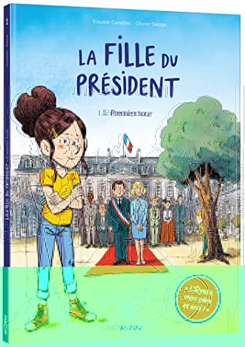 Stock image for LA FILLE DU PRSIDENT - TOME 1 - PREMIER TOUR for sale by Ammareal