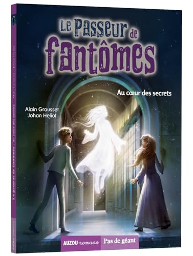 Beispielbild fr Le passeur de fantmes, Tome 4 : Au coeur des secrets [Reli] GROUSSET, Alain; Johan HELIOT et SUMBERAC, MANUEL zum Verkauf von BIBLIO-NET