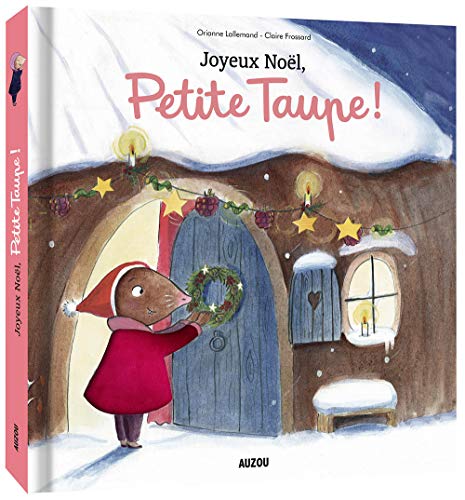 Beispielbild fr Petite taupe : Joyeux nol, Petite Taupe zum Verkauf von Librairie Th  la page