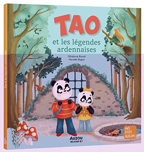 Stock image for TAO ET LES LGENDES DE L'ARDENNE [Reli] BIONDI, Ghislaine et REGAN, Nanette for sale by BIBLIO-NET