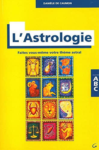 Stock image for ABC de l'astrologie for sale by medimops