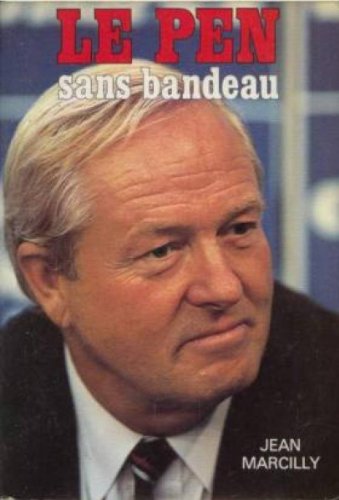 Beispielbild fr Le Pen sans bandeau zum Verkauf von Ammareal