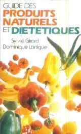 9782733901649: Guide des produits naturels et dietetiques (Grancher Divers)